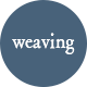 weaving